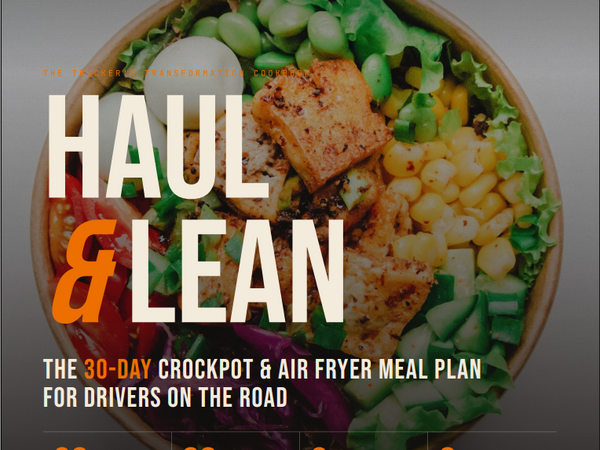 Haul & Lean - The Trucker's 30 Day Crockpot & Air Fryer Cookbook