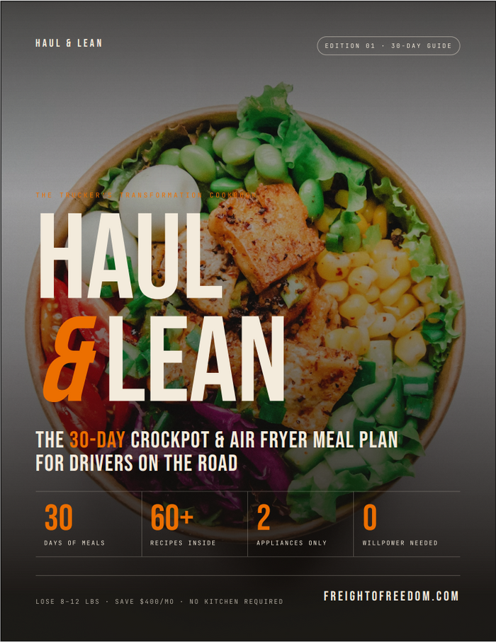 Haul & Lean - The Trucker's 30 Day Crockpot & Air Fryer Cookbook